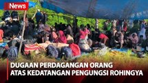 Ratusan Pengungsi Rohingya Tiba di Deliserdang, Polisi Dalami Dugaan TPPO