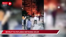 Beyrut'ta patlama meydana geldi