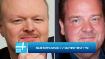 Raab kehrt zurück: TV-Star gründet Firma