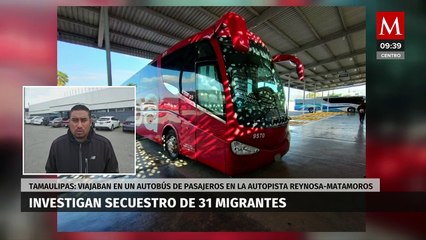 Tải video: Investigan secuestro de 31 migrantes en Tamaulipas