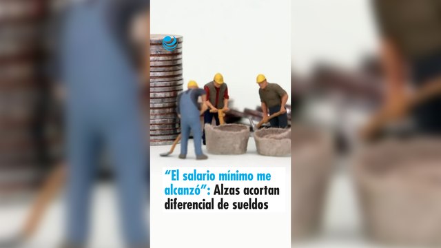 “El salario mínimo me alcanzó”: Alzas acortan diferencial de sueldos en las empresas