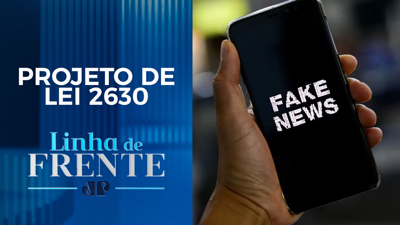 PL das Fake News pode voltar em 2024 | LINHA DE FRENTE