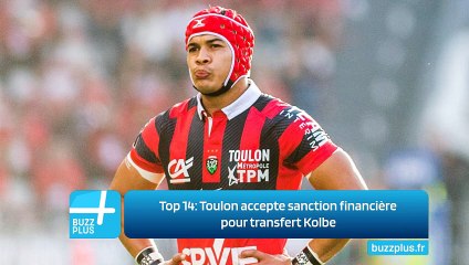 Top 14: Toulon accepte sanction financière pour transfert Kolbe