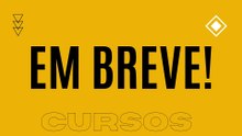 Em Breve!
