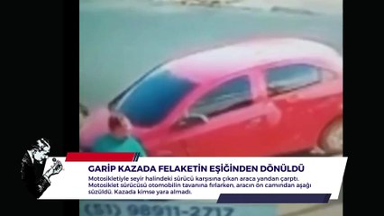 GARİP KAZADA FELAKETİN EŞİĞİNDEN DÖNEN MOTOSİKLETLİ