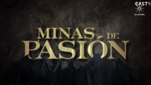 Minas de pasión Capítulo 97 Completo