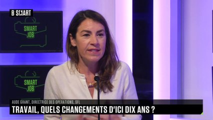 SMART JOB - Qu’est-ce qui va changer au travail dans la décennie ?