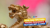 Feng shui tips para maging masuwerte ngayong 2024, alamin! | I Juander