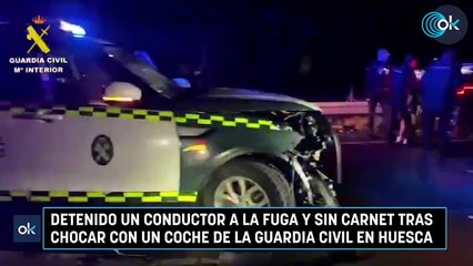 Detenido un conductor a la fuga y sin carnet tras chocar con un coche de la Guardia Civil en Huesca