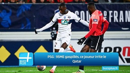 PSG : 95ME gaspillés, ce joueur irrite le Qatar