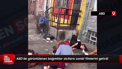ABD'de sokaklarda görüntülenen bağımlılar akıllara zombi filmlerini getirdi