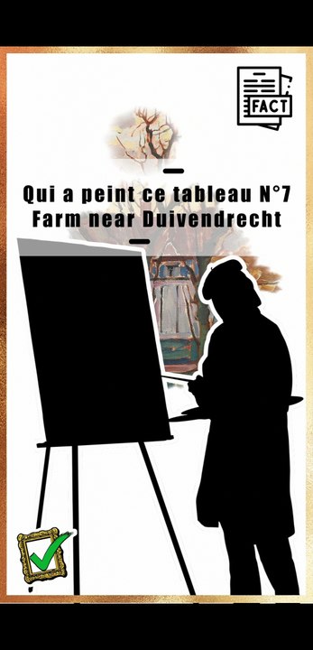Qui a peint ce tableau : "Farm near Duivendrecht"? | Histoire de l'art | Art&Facts