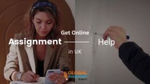 Get Online Assignment Help in UK | Global Assignment Experts