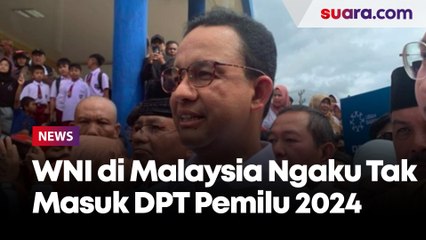 WNI di Malaysia Ngaku Tak Masuk DPT Pemilu 2024, Begini Respons Anies Baswedan