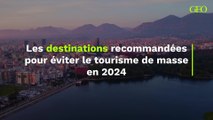 Les destinations recommandées pour éviter le tourisme de masse en 2024