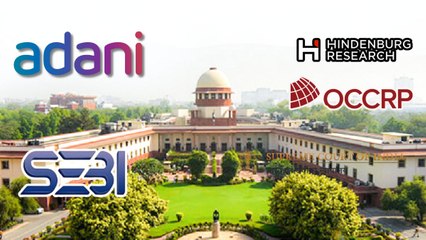 हिंडनबर्ग रिपोर्ट मामले में अदाणी ग्रुप की बड़ी जीत, जानें सुप्रीम कोर्ट में क्या-क्या हुआ?
