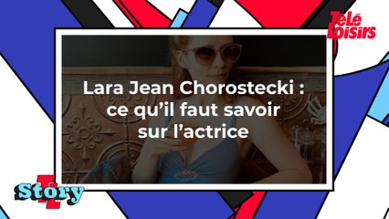 Lara Jean Chorostecki : ce qu'il faut savoir sur l'actrice