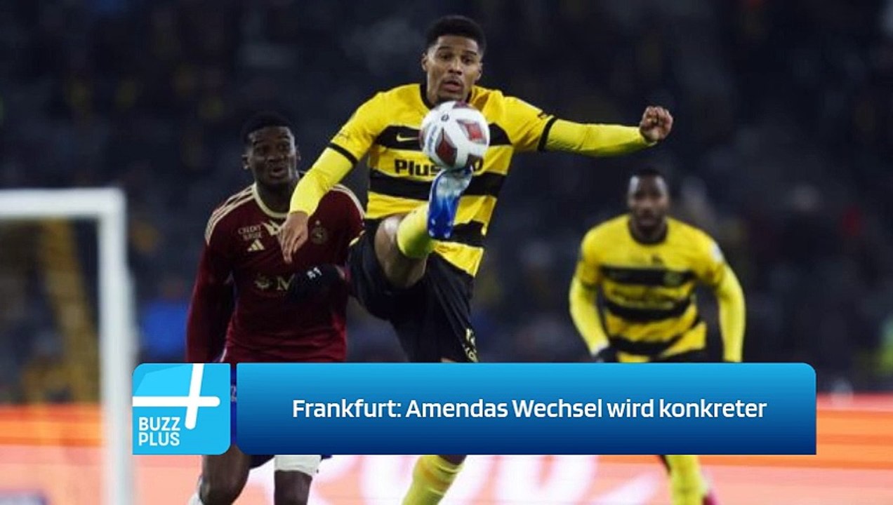 Frankfurt: Amendas Wechsel wird konkreter