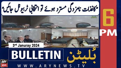 ARY News 6 PM Bulletin | CJP's Important Remarks | 3rd January 2024