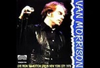 Van Morrison - bootleg Live at The Bottom Line, New York, 11-01-1978 late show part one