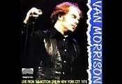 Van Morrison - bootleg Live at The Bottom Line, New York, 11-01-1978 late show part two