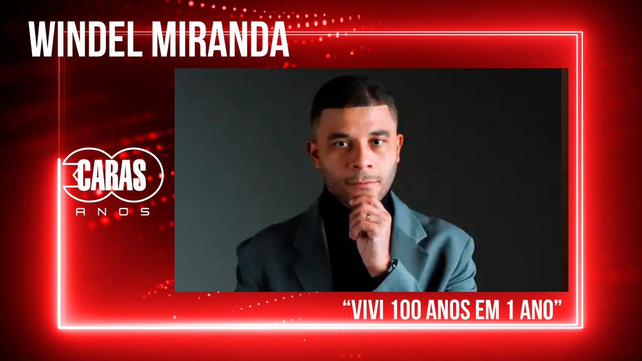 WINDEL MIRANDA FAZ BALANÇO DE 2023 E REVELA PROJETOS DURANTE FESTA DE 30 ANOS DA CARAS