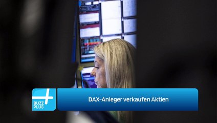 DAX-Anleger verkaufen Aktien