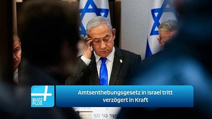 Amtsenthebungsgesetz in Israel tritt verzögert in Kraft