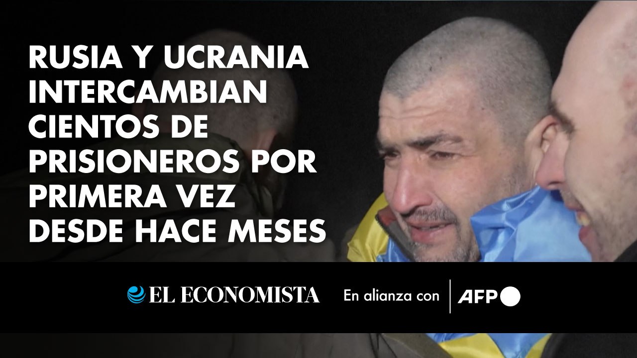 Rusia y Ucrania intercambian cientos de prisioneros por primera vez desde hace meses