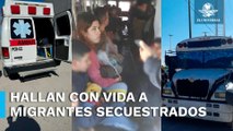 Rescatan a los 31 migrantes secuestrados en Tamaulipas