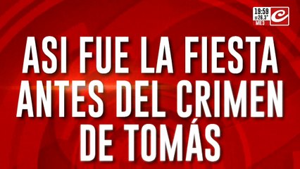 Así fue la fiesta antes del crimen de Tomás