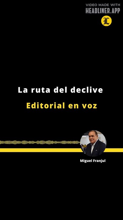 Editorial | La ruta del declive