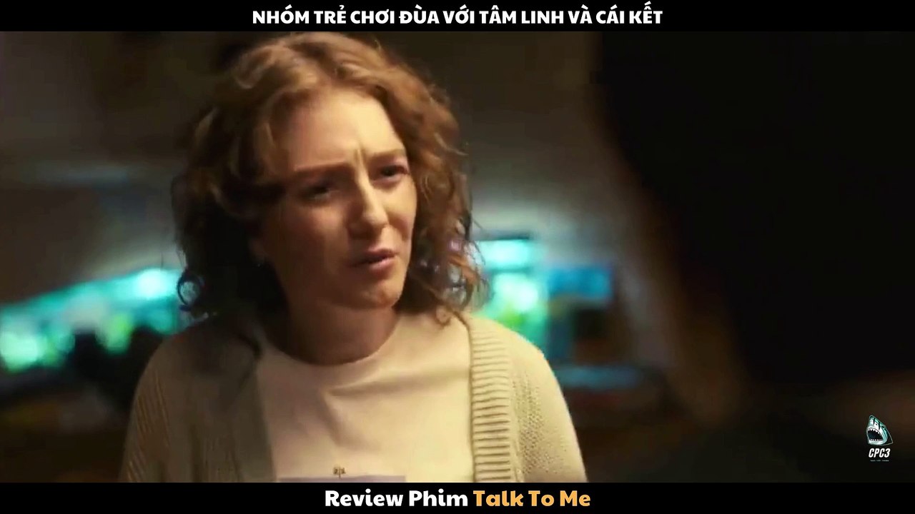 Review Phim Talk To Me