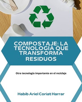 |HABIB ARIEL CORIAT HARRAR | SOLUCIONES CREATIVAS PARA PROTEGER EL MEDIO AMBIENTE (PARTE 2) (@HABIBARIELC)