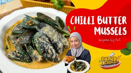 Resipi Chilli Butter Mussels, Rasa Sama Macam Di Restoran