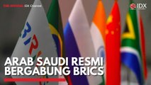 Arab Saudi Resmi Bergabung BRICS