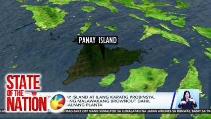 Buong Panay Island at ilang karatig probinsya, naperwisyo ng malawakang brownout dahil sa mga pumalyang planta | SONA