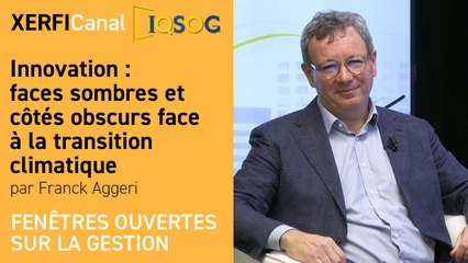 Innovation : faces sombres et côtés obscurs face à la transition climatique [Franck Aggeri]