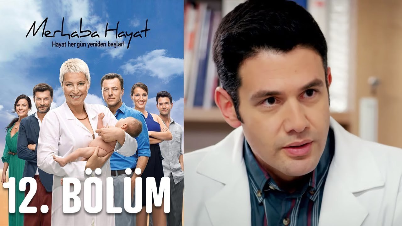 Merhaba Hayat 12. Bölüm