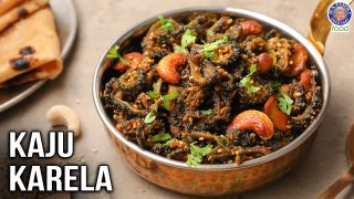 Kaju Karela Recipe | How to Make Delicious Kaju Karela (Bitter gourd) Recipe at Home | Chef Ruchi
