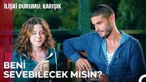 Biz Bu Aşkı Başarabilir Miyiz - İlişki Durumu Karışık