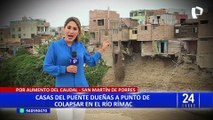 San Martín de Porres: viviendas en riesgo de colapsar por aumento del caudal del río Rímac