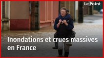 Pas-de-Calais, Est... Inondations et crues massives en France