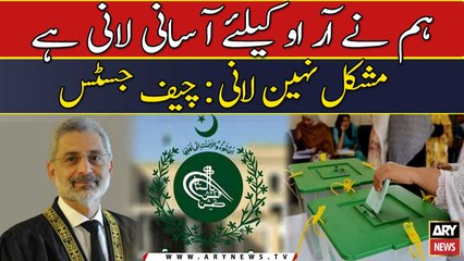 "Hum ne RO ke liye asani lani hai, mushkil nahi lani": Chief Justice