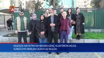 Kazada hayatını kaybeden genç kuaförün ailesi, sürücüye verilen cezayı az buldu