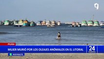 Piura: mujer muere ahogada al caer al mar por oleaje anómalo