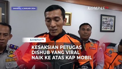 Cerita Detik-Detik Petugas Dishub Naik di Atas Kap Mobil hingga Terbawa ke Menteng