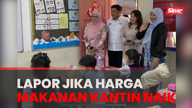 Lapor KPM jika harga makanan di kantin sekolah naik - Fadhlina