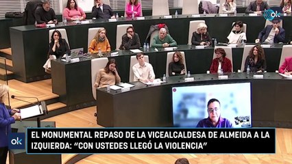 El monumental repaso de la vicealcaldesa de Almeida a la izquierda: "Con ustedes llegó la violencia"