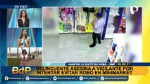 Ladrón asesina a vigilante que intentó frustrar robo en minimarket en SMP: sujeto utilizó arma de la víctima